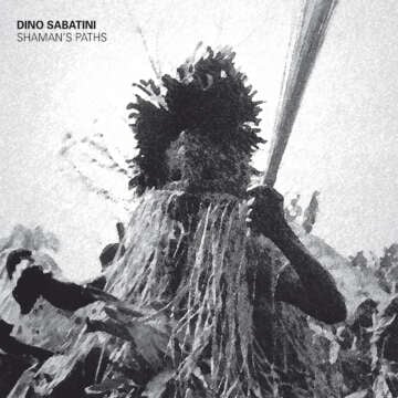 Dino Sabatini – Shaman’s Path