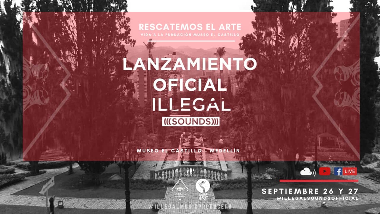 ILLEGAL SOUNDS hará su lanzamiento oficial apoyando al Museo el Castillo