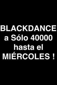Tickets para el BLΛCKDΛNCE MegaOpening MedellinStyle a 40.000 hasta el Miércoles