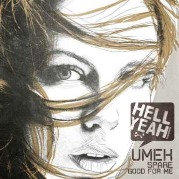 Umek – Spare Good For Me