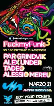 COMUNICADO Fuck My Funk 3 (CAMBIO OFICIAL DE BOLETERIA)