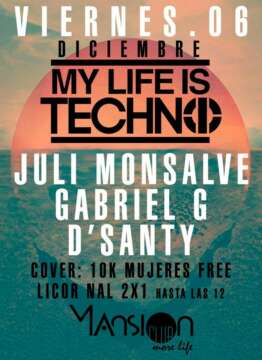 :: Sponsored :: Hoy Viernes en Masion Club My life is Techno