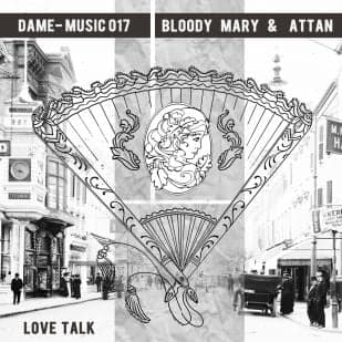Bloody Mary & Attan – Love Talk