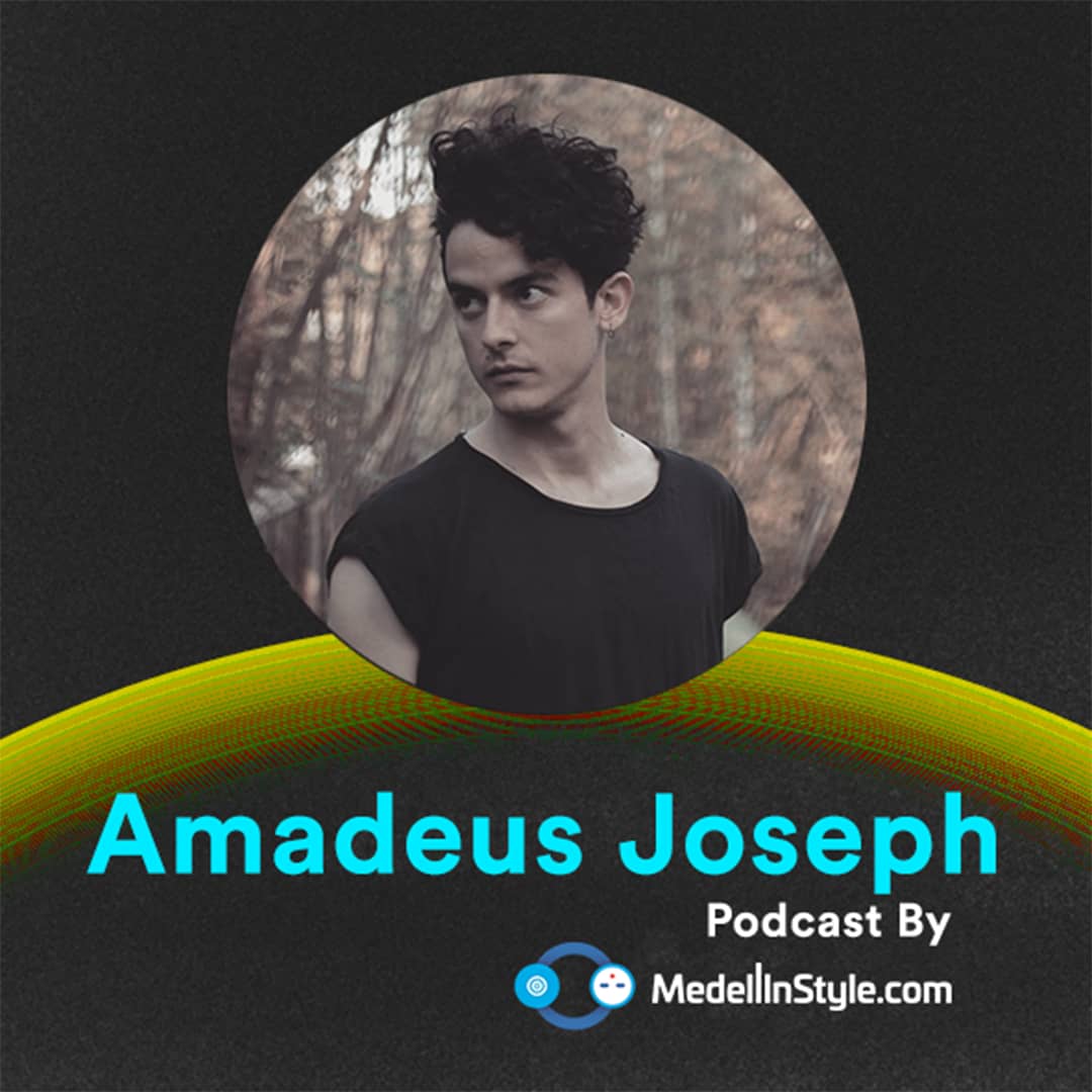 Amadeus Joseph / MedellinStyle.com Podcast 048