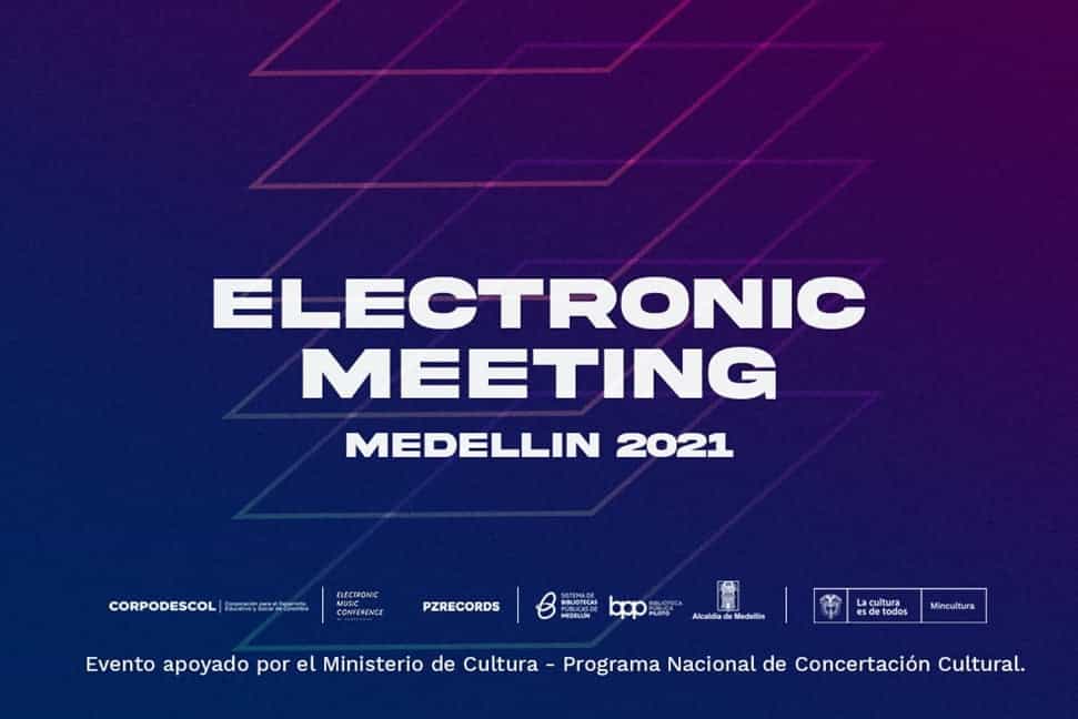 Medellín se prepara para recibir el encuentro cultural Electronic Meeting