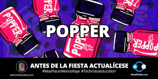 Popper (Inhalantes) x Echele Cabeza