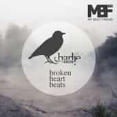 Charlie Don’t Surf – Broken Heart Beats EP