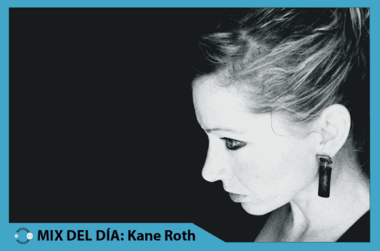 MIX DEL DÍA: Kane Roth – Putis! Podcast #005