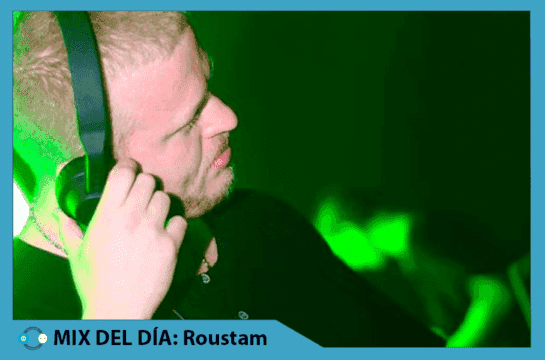 MIX DEL DÍA: Roustam – RTS.FM Budapest 2014