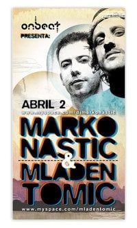 Marko Nastic & Mladen Tomic @ FORUM Sábado 2 de Abril