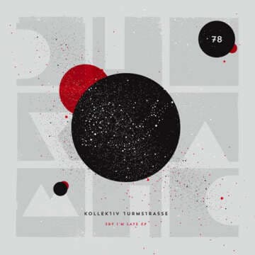 REVIEW: Kollektiv Turmstrasse – Sry I’m Late EP