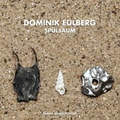 Dominik Eulberg – Spulsaum