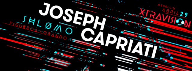 Solo quedan 250 Tickets para JOSEPH CAPRIATI : XTRAVISION 2017 en Lanzamiento a 60.000