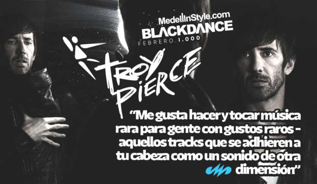 TROY PIERCE EN EL BLACKDANCE 2014 @ ESTE SÁBADO 1 DE FEBRERO ¡¡ SOLO 1.000 PERSONAS