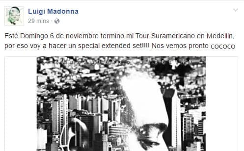 LUIGI MADONNA cerrará el Tour Suraméricano en Medellín y acaba de anunciar que hará un SET EXTENDIDO