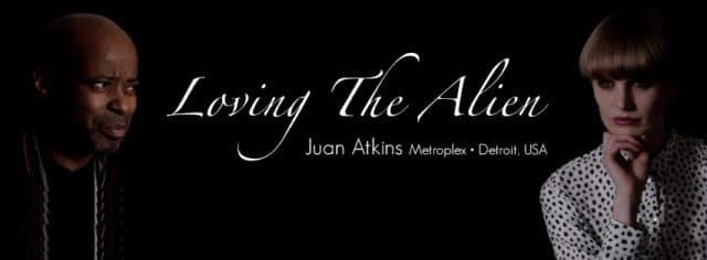 Video: Loving The Alien – 021 – Juan Atkins