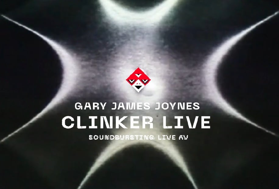 UTTA2: Gary James Joynes aka Clinker y su fenomenología multisensorial