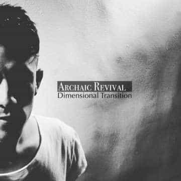 Archaic Revival narra la historia del universo en su brillante álbum Dimensional Transition