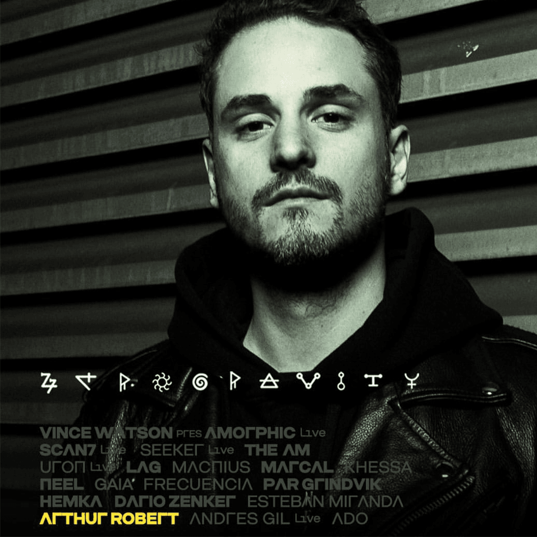 ARTHUR ROBERT: uno de los parámetros más relevantes del neo techno llega por primera vez al eje cafetero debutando en el Zer0 G r a v i t y