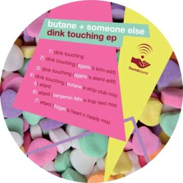 Butane + Someone Else – Dink Touching EP