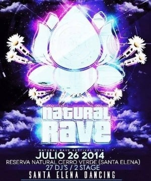 :: Sponsored :: Natural Rave Festival este sábado en Santa Elena