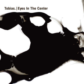 Tobias estrena album Eyes In The Center