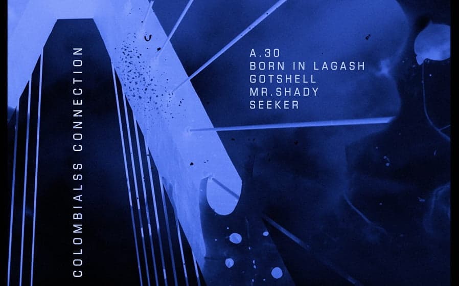 COLOMBIALSS CONNECTION reúne a Born In Lagash, A.30, Gotshell, Mr. Shady y Seeker en un V/A