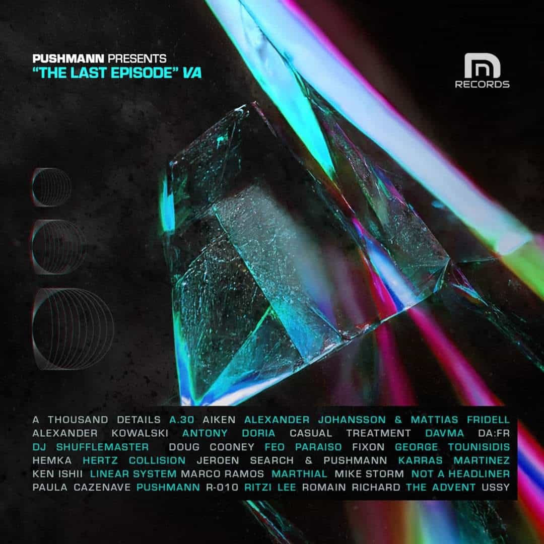 The Last Episode, un VA con The Advent, Jeroen Search, Shufflemaster y el colombiano A.30 presentado por Pushmann
