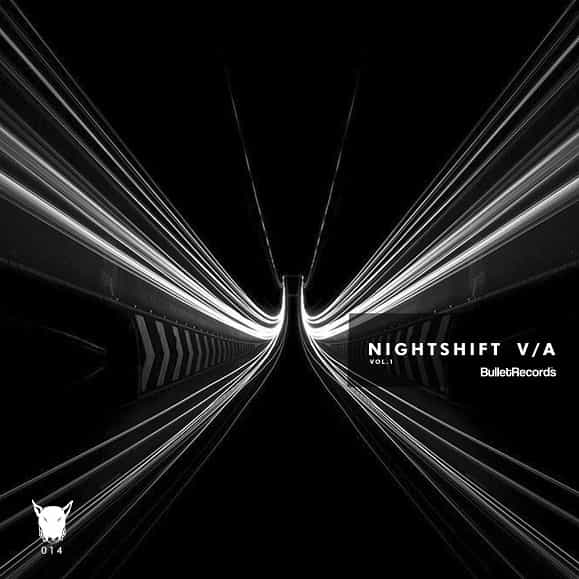 BULLET RECORDS presenta su primer V/A: Night Shitf Vol.1