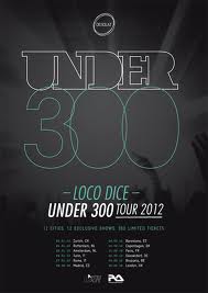 Loco Dice vuelve a sus raíces con otro "UNDER 300" euro-tour