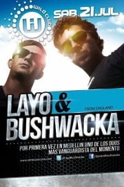 Sponsored: Hoy Sábado en Wild Club Layo & Bushwacka Rumba hasta las 9 am @ Mujeres 2×1 antes de las 3 am ¡¡¡
