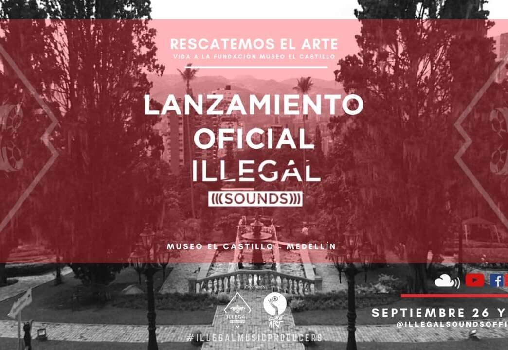 ILLEGAL SOUNDS hará su lanzamiento oficial apoyando al Museo el Castillo
