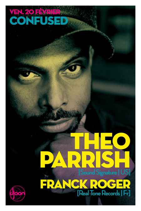 Mp3: Theo Parrish and Franck Roger live @ Djoon (Paris,FR) - Confused - 2009-02-20