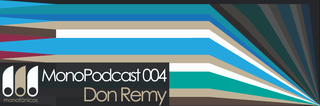 [MNP 004] Don Remy - MonoPodcast 004