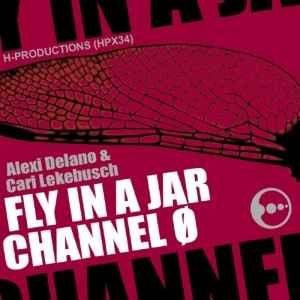Alexi Delano & Cari Lekebusch – Fly in Jar EP