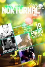 Sponsored: Hoy!!! Nokturnal @ Mansion club (Federico Vieco + Figueroa & Obando + Diego Serrato