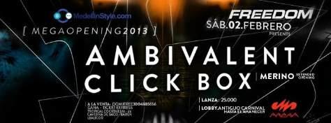 MedellinStyle.com presenta AMBIVALENT & CLICK BOX EN EL MEGAOPENING 2013 !! ESTE SÁBADO 2 DE FEBRERO