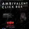 MedellinStyle.com presenta AMBIVALENT & CLICK BOX EN EL MEGAOPENING 2013 !! ESTE SÁBADO 2 DE FEBRERO - A LA VENTA YA!!! Van a subir de precio