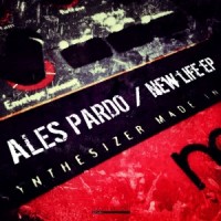 Ales Pardo “New Life EP”