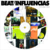 ¡SÍ! ¡Por fin! ¡Aquí está!: "Beat Influencias Vol. 2" confeccionado por DJ DMOE...