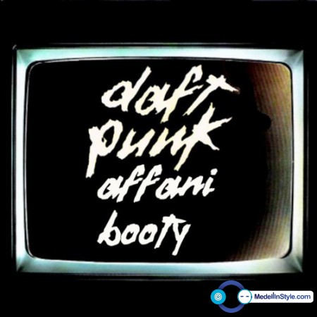 Descarga Daft Punk - Technologic (Affani Booty Mix)