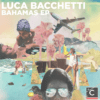 Luca Bacchetti lanza “Bahamas EP”