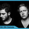 MIX DEL DÍA: DARKSIDE – Dimensions Festival – Opening Concert 2014
