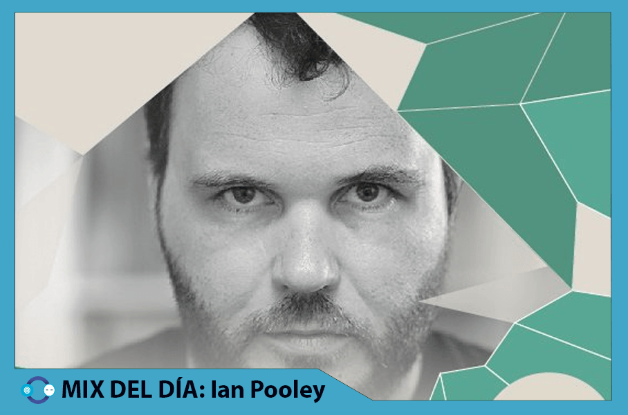 MIX DEL DÍA: Ian Pooley – DGTL Festival 2015 – Podcast #3