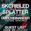 My Life Is Techno presenta: Splatter + Skcribled + Durcheinander