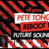 Pete Tong y Reboot recopilan "Future Sounds"