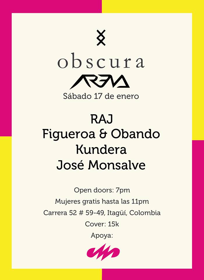 Este Sábado en ARENA BAR @ Obscura con RAJ + Figueroa & Obando + Kundera + Jose Monsalve