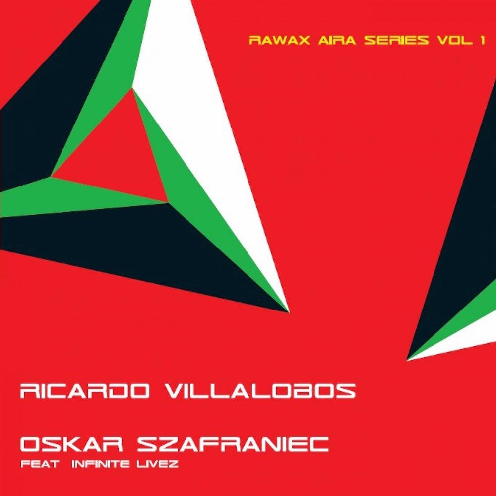 REVIEW R. Villalobos & O. Szafraniec feat Infinite Livez – Rawax Aira Series Vol. 1