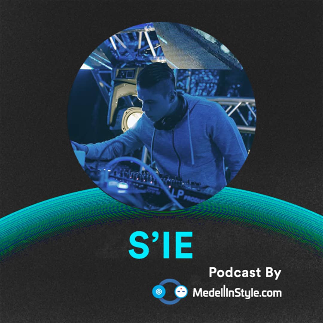 S'IE / MedellinStyle.com Podcast 046
