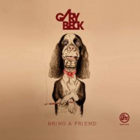 Gary Beck - Bring A Friend